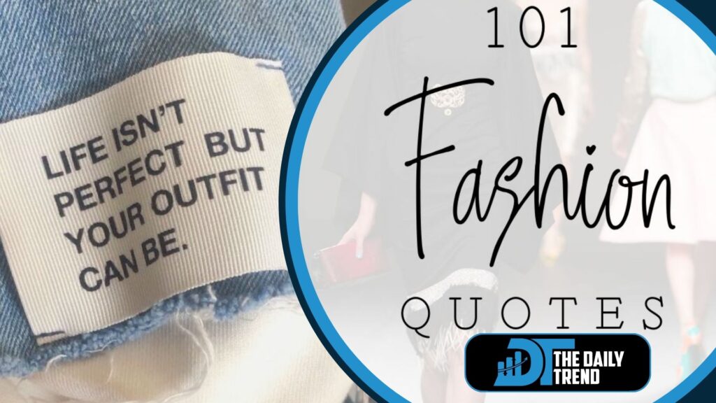 Best 25 Fashion Quotes to Transform Your Style Today fashion quotes